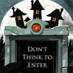 don't think to enter game