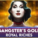 gangsters gold – royal riches game